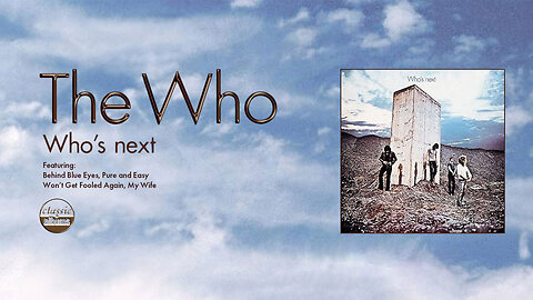 Classic Albums - The Who - Who's Next