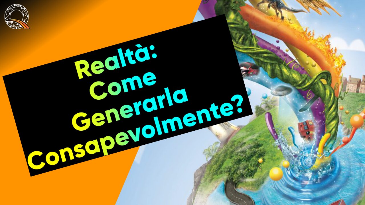 ✨ Realtà: come generarla consapevolmente?