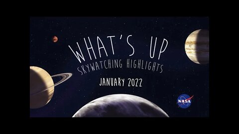 What's Up: January 2022 Skywatching Tips from NASA