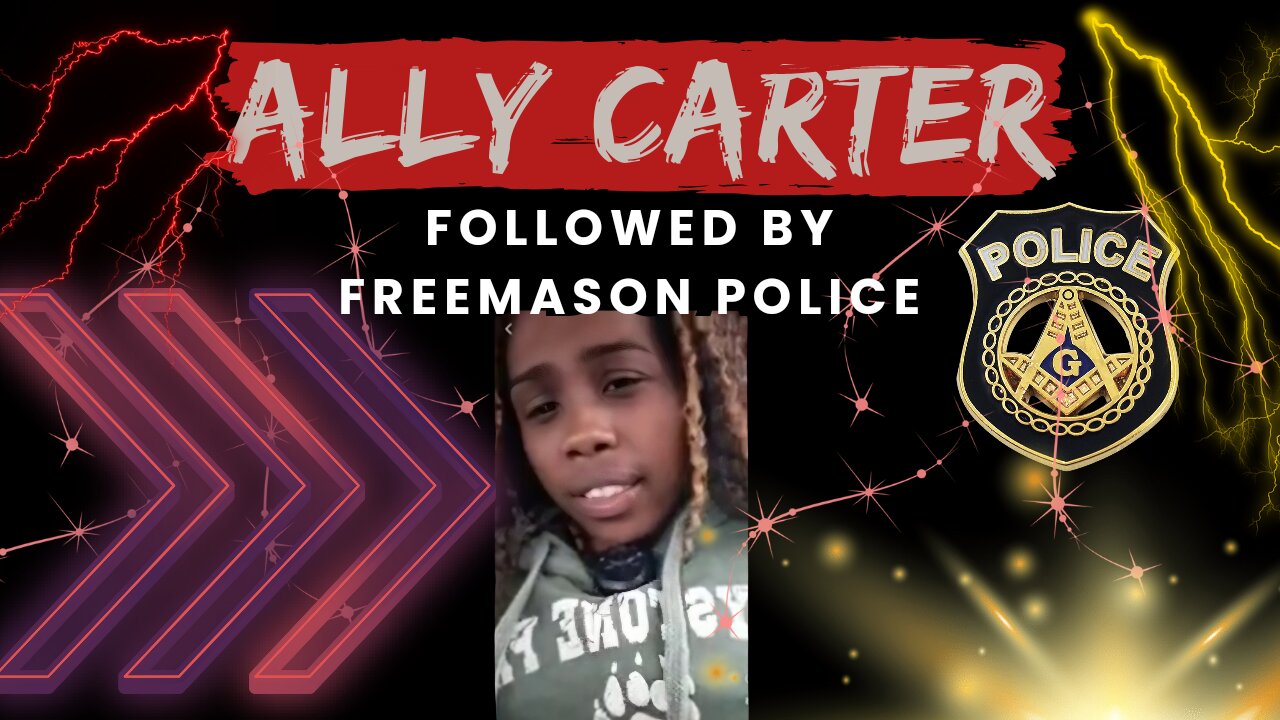 Ally Carter Followed by Freemason Police