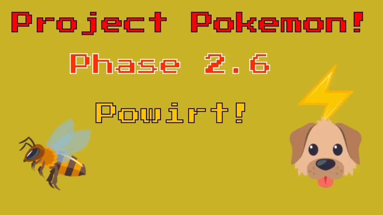 Project Pokemon Phase 2 6! 2020 ⚡