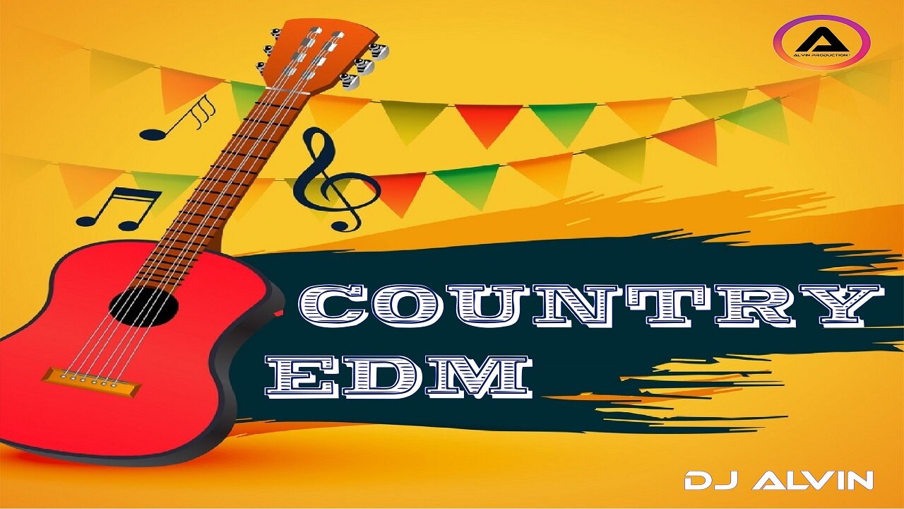 DJ ALVIN - COUNTRY EDM