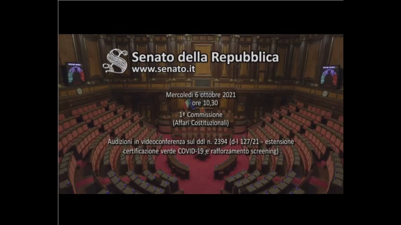 Senato 6 ottobre 2021 - Audizioni estensione "green pass" e rafforzamento screening - parte 1 di 3