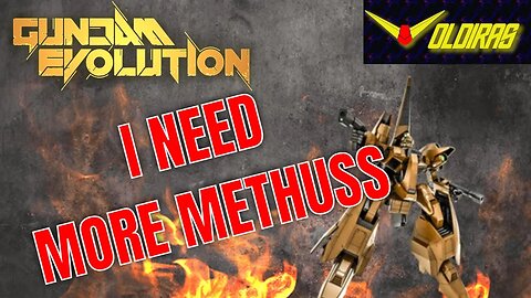 Gundam Evolution I Need More Methuss