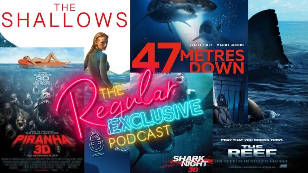 Shark Movies (pt. 2) The Reef, 47 Meters Down, Shark Night 3D, The Shallows