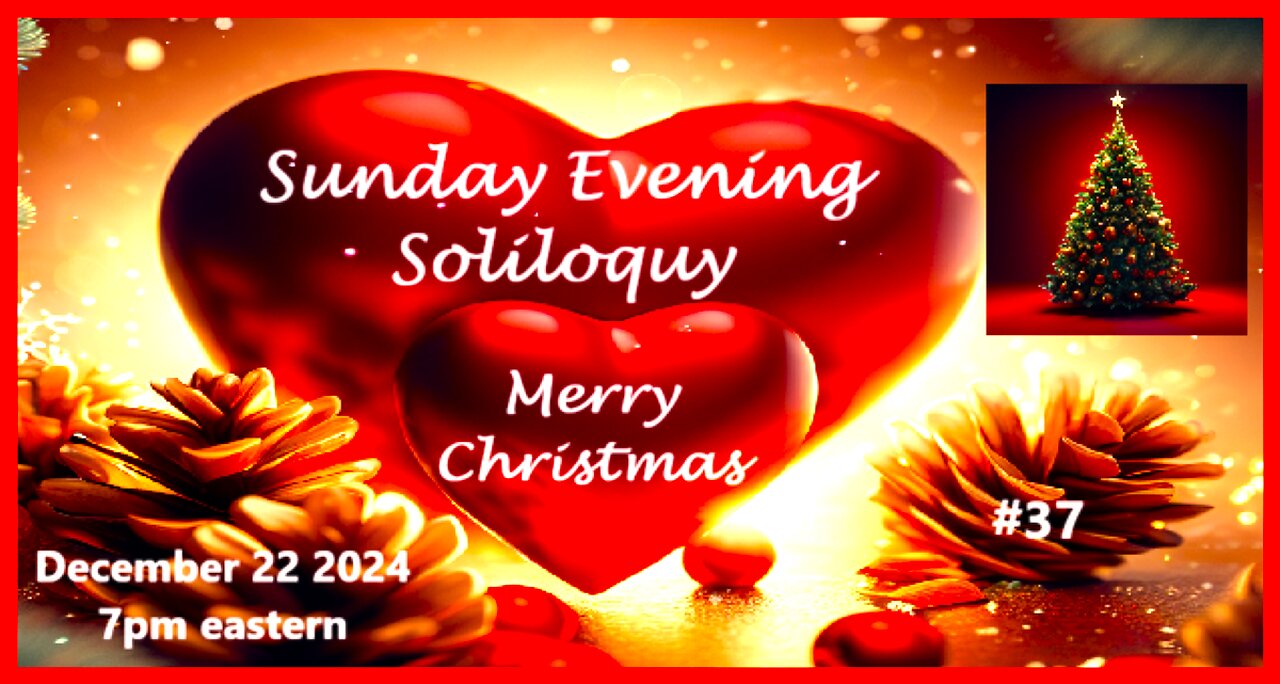 Merry Christmas Sunday Evening Soliloquy #37