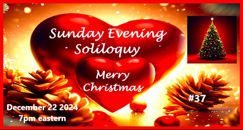 Merry Christmas Sunday Evening Soliloquy #37