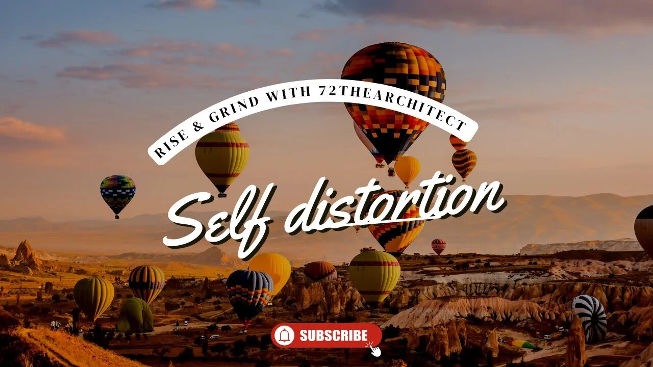 Rise & Grind with 72thearchitect "Self Distortion" Why do we commit to negative beliefs?