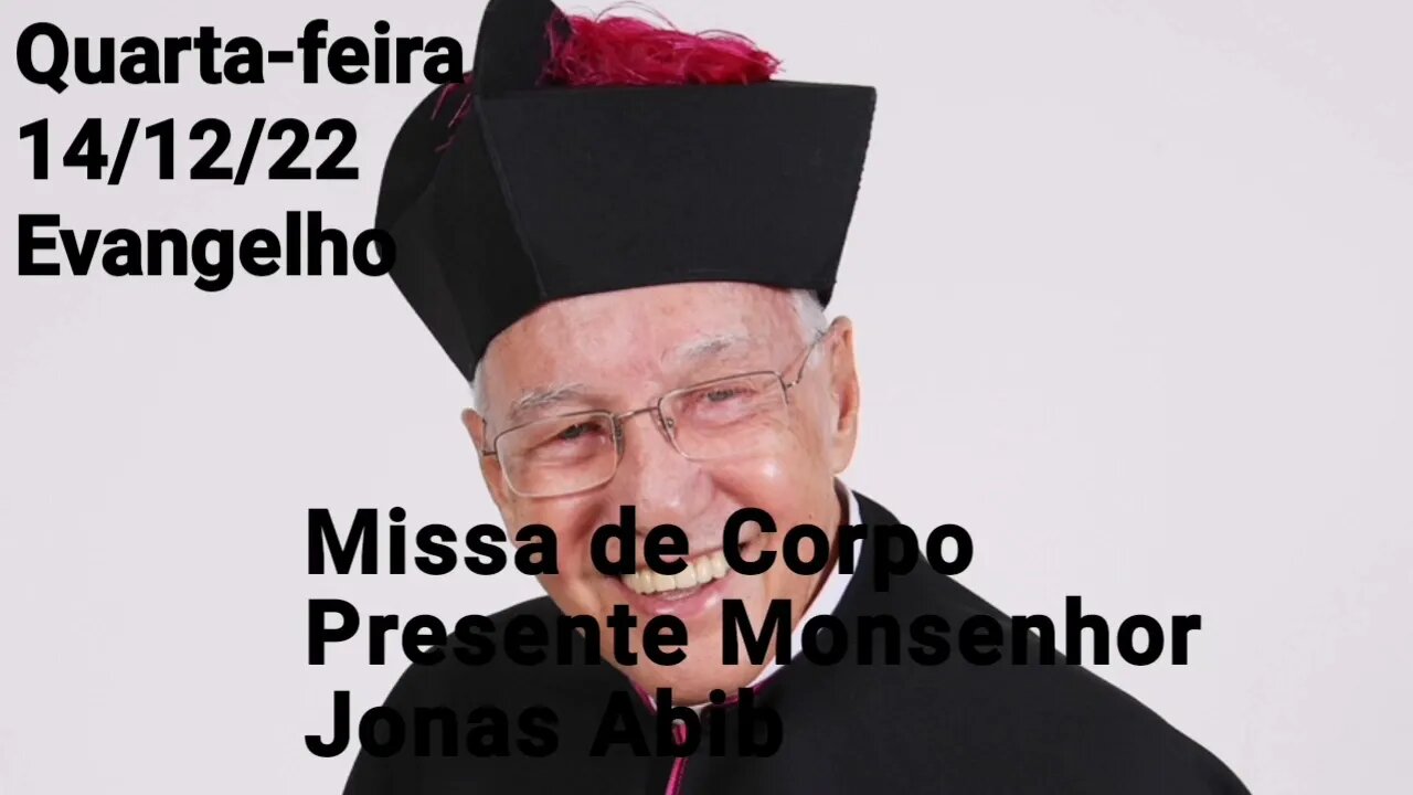 LUTO | Missa de Corpo Presente Monsenhor Jonas Abib | Padre José Augusto 14-12-22