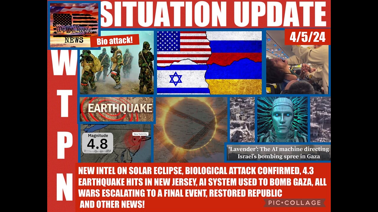 WTPN SITUATION UPDATE 4/5/24