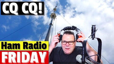 Happy Ham Radio Friday - Live on HF