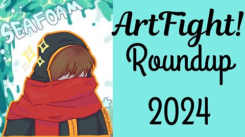 Artfight Round-up 2024! (Credits in Desc.)