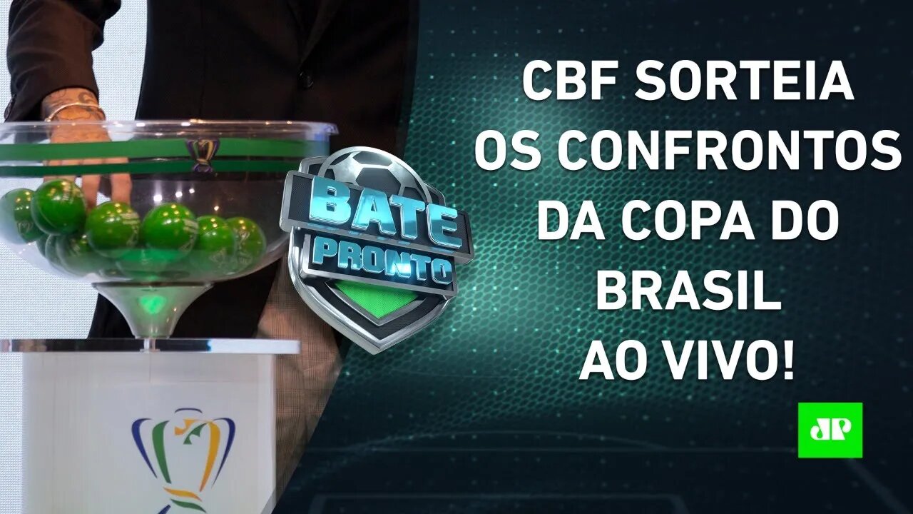 VEJA como foi o SORTEIO das QUARTAS de FINAL da Copa do Brasil! | BATE-PRONTO – 19/07/22