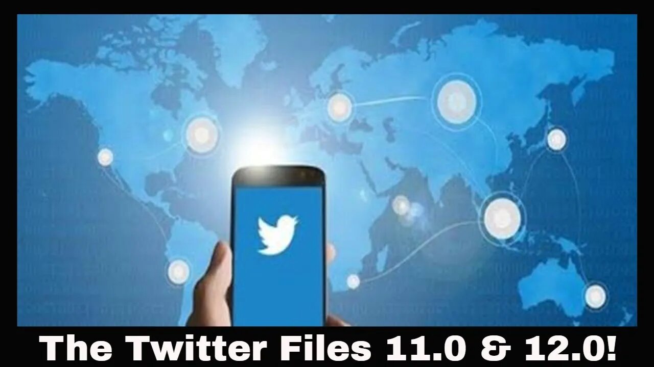 The Twitter Files 11.0 & 12.0 Live With World News Report Today January 3rd 2023!