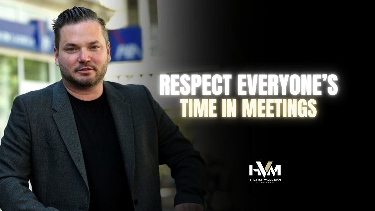 How to Respect Everyone’s Time in Meetings