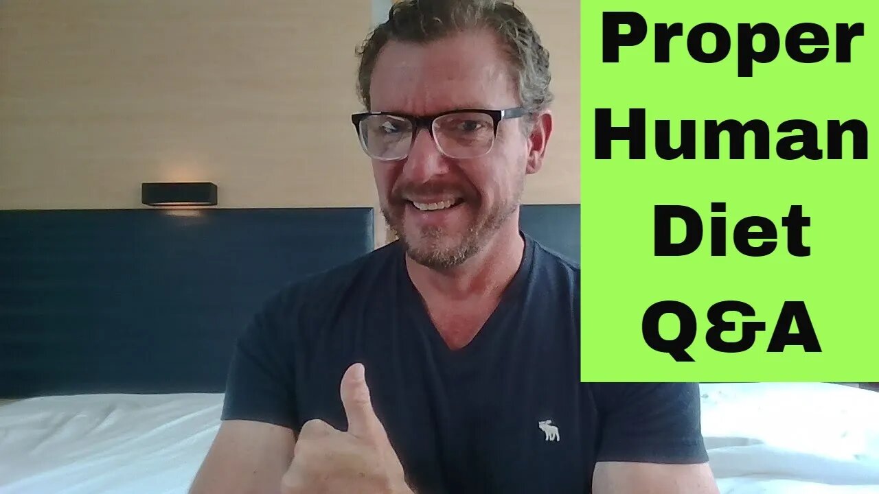 Dr Berry Proper Human Diet/Fasting Q&A