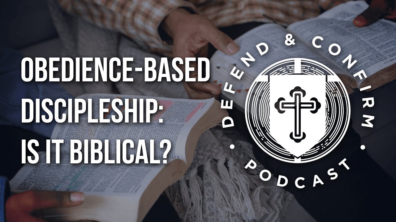 Episode 63: Obedience-Based Discipleship: Is it Biblical?