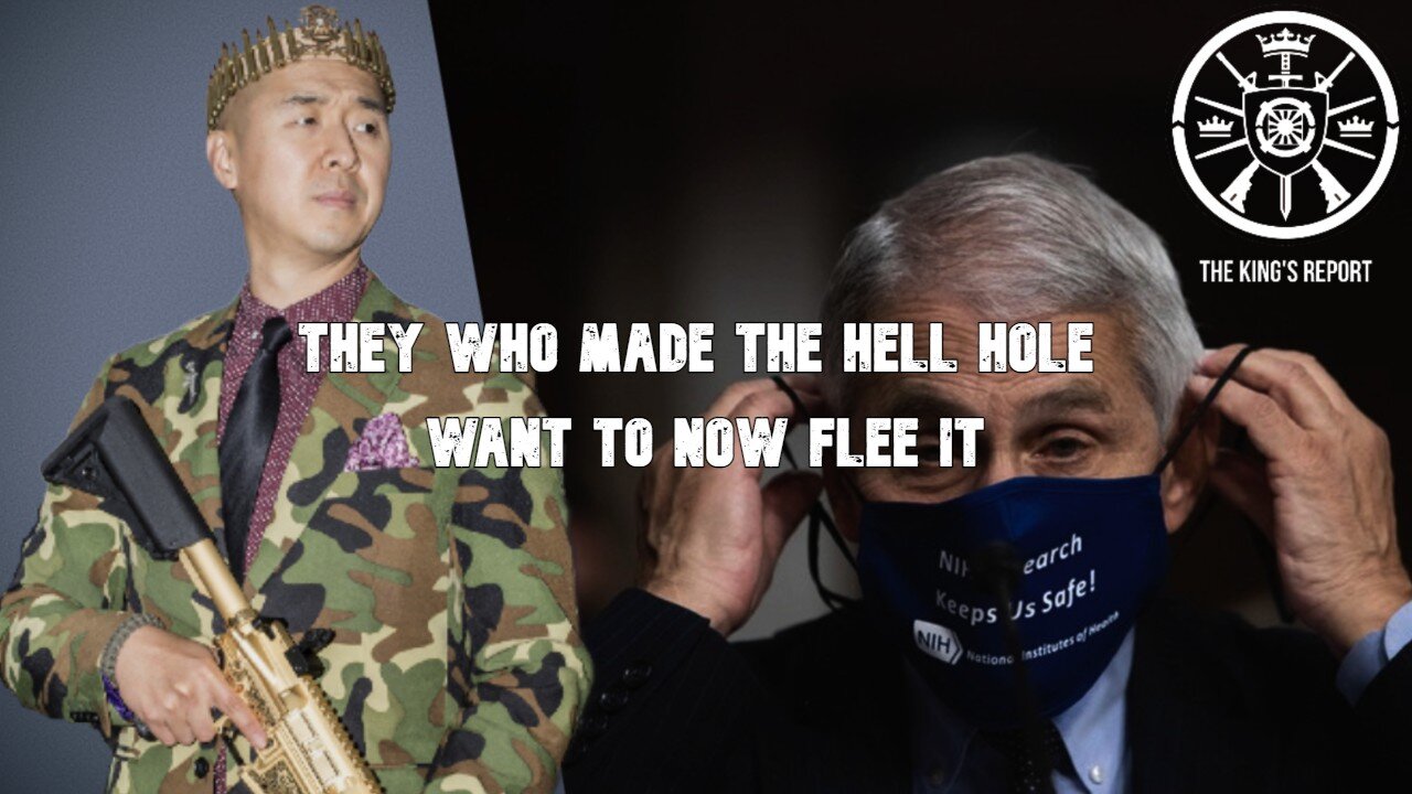 They Who Made The Hell Hole Want To Now Flee It (The King's Report 05/24/21)