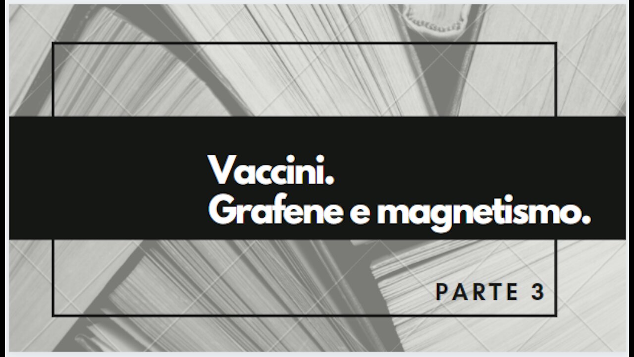 VACCINI. GRAFENE E MAGNETISMO