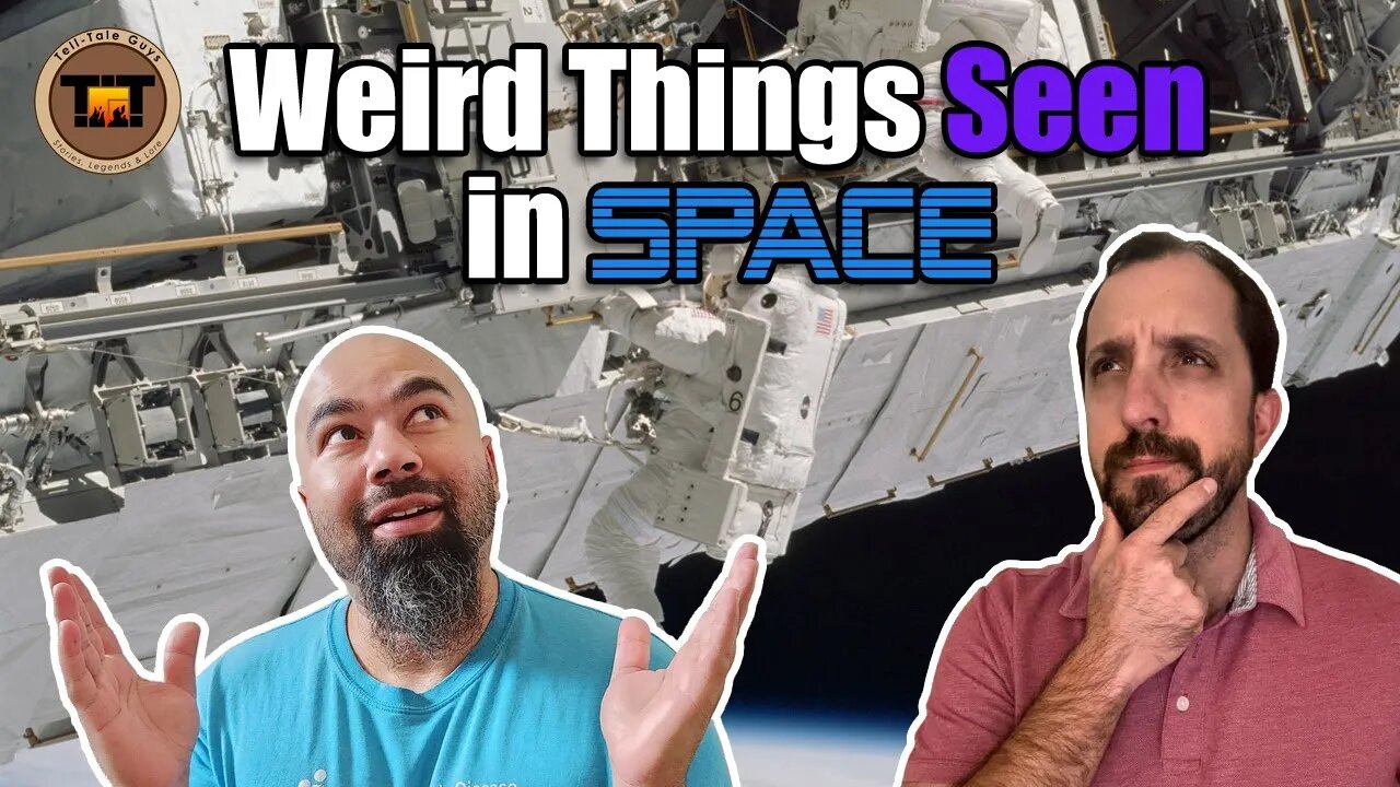 Tell-Tale Guys - Episode 1: Weird Things in Space