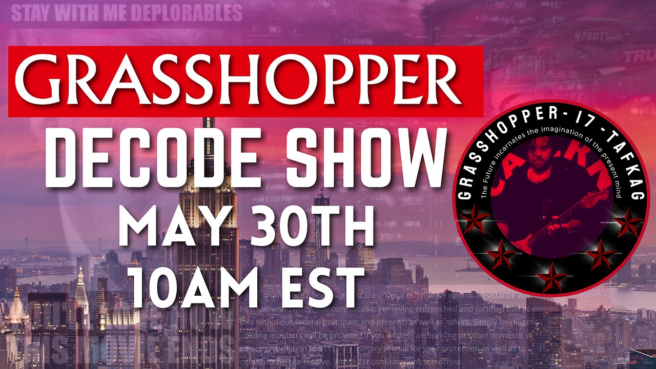 Grasshopper Live Decode Show - May 30th 2024