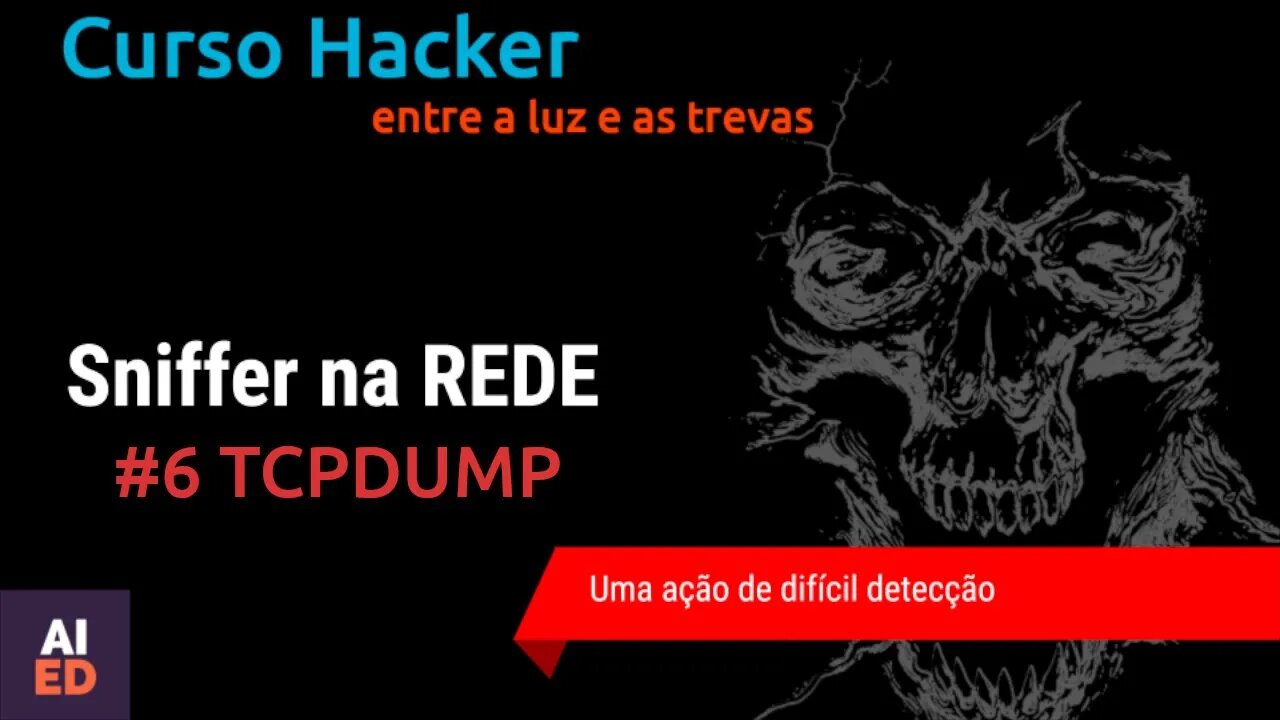 Curso Hacker - Sniffer na rede - Parte 6 (TCPDUMP um sniffer terminal poderoso)