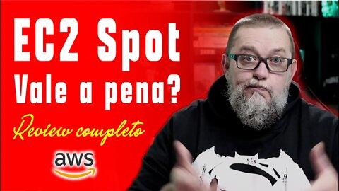 Entenda como o Instâncias EC2 Spot funcionam e se vale a pena