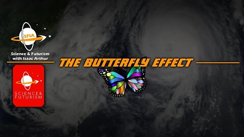 The Butterfly Effect