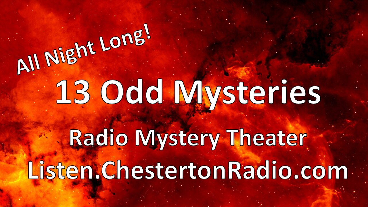 13 Odd Mysteries - Radio Mystery Theater - All Night Long