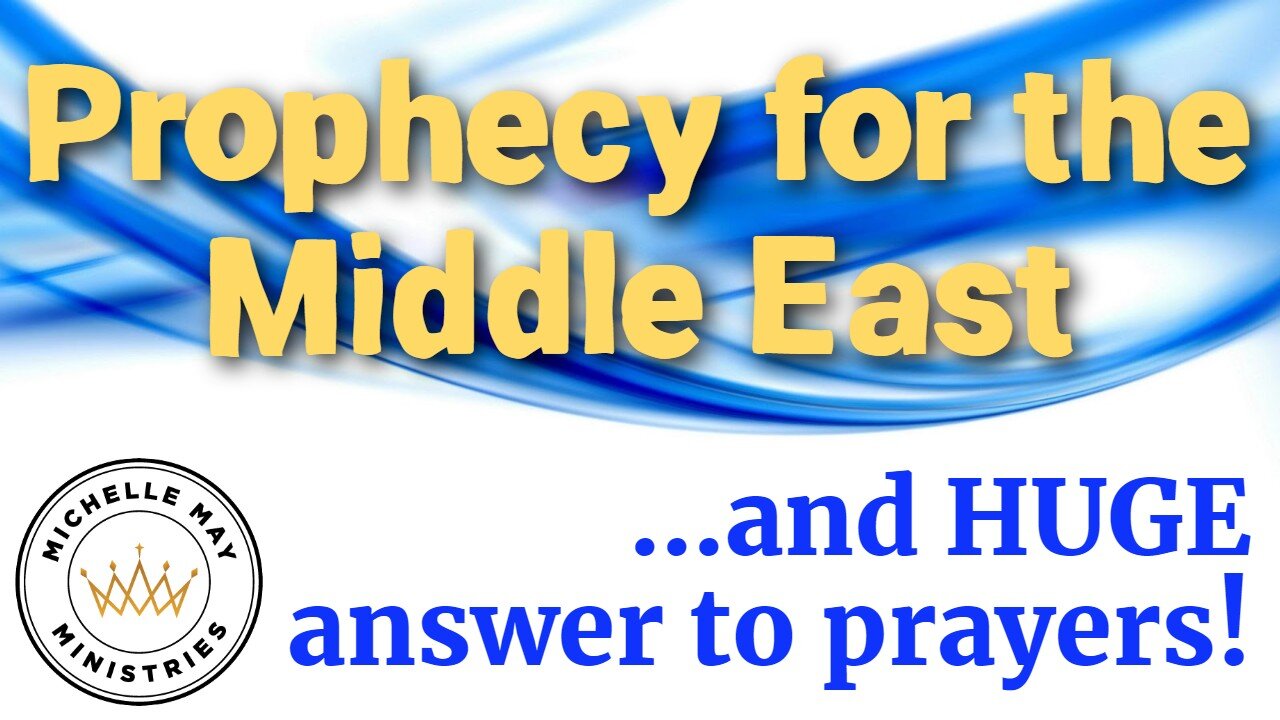 Prophecy for Middle East