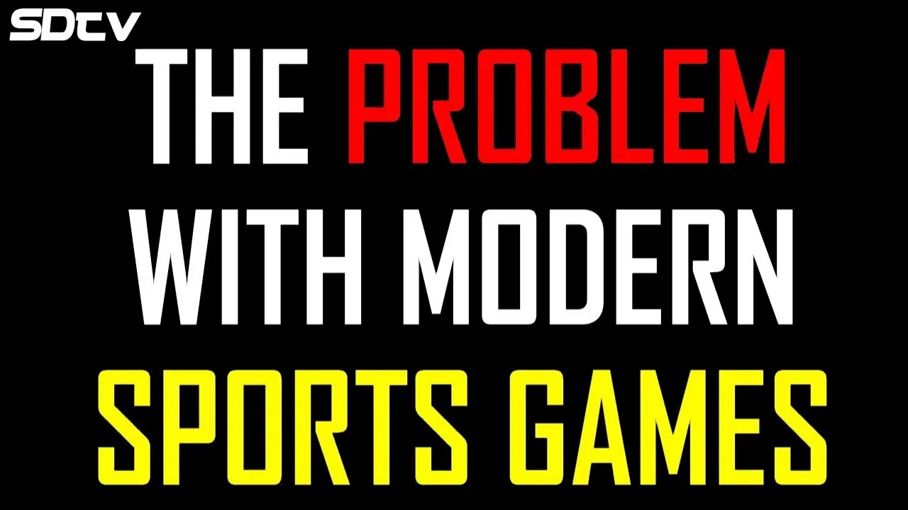 The PROBLEM with Modern Sports Games