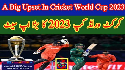 A big upset as Netherlands wins match against South Africa in cricket world cup 2023
