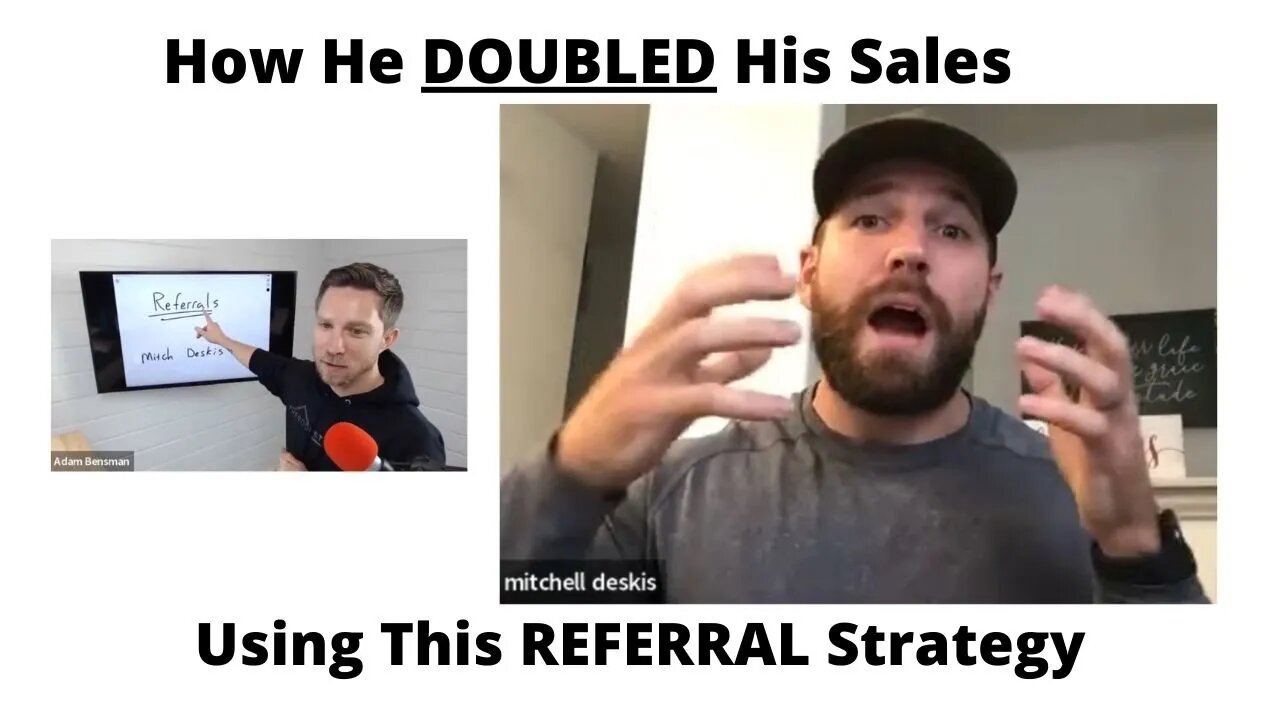 How He Did It: DOUBLED (2X) His Sales Using This Referral Strategy