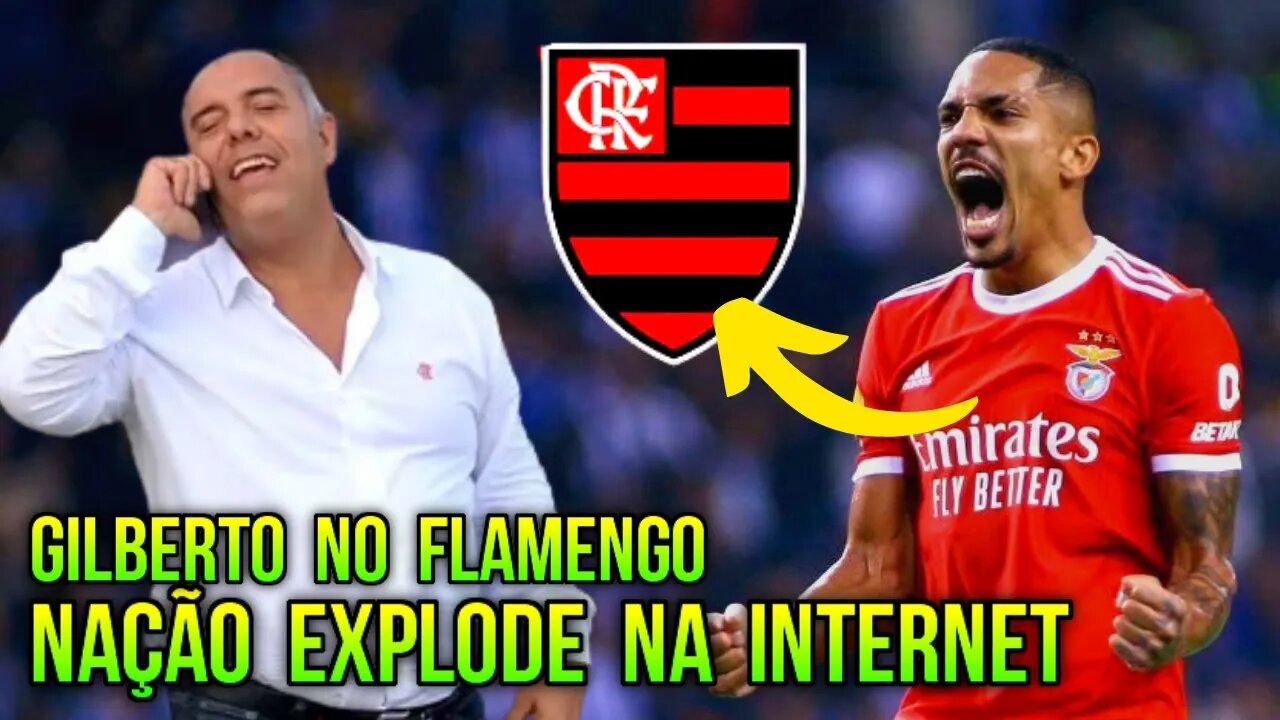 INCRÍVEL! GILBERTO NO FLAMENGO! MARCOS BRAZ TEM REUNIÃO PARA FECHAR COM LATERAL DO BENFICA