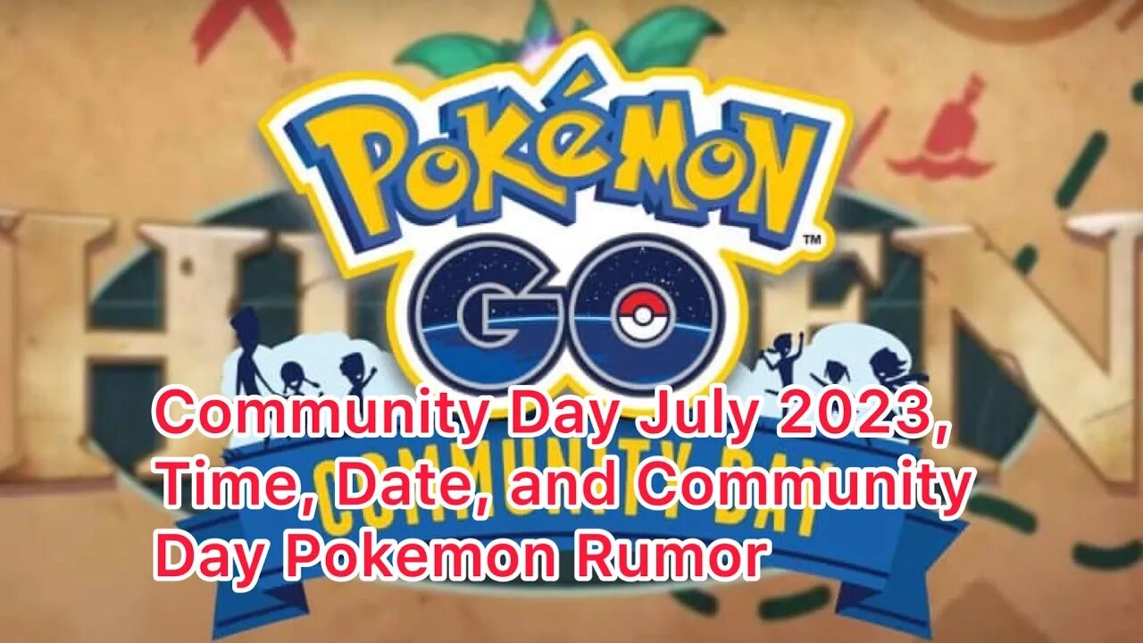 Community Day July 2023, Time, Date, and Community Day Pokemon Rumor