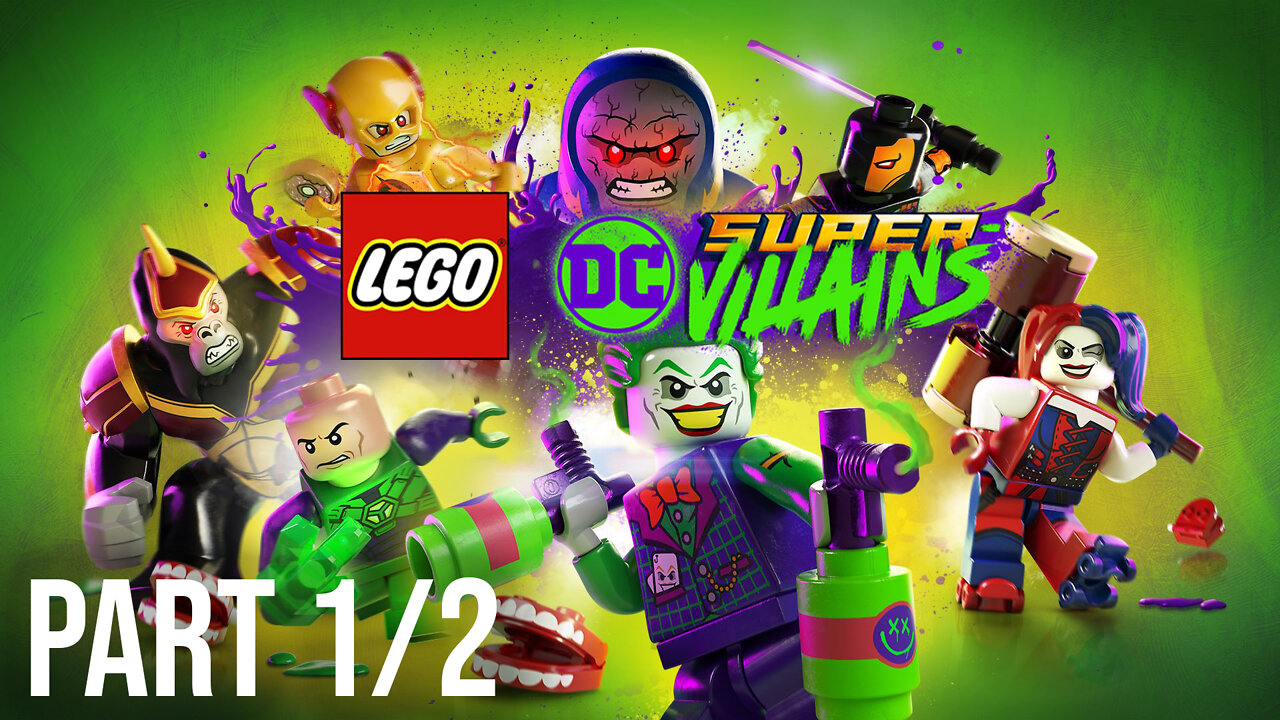 Lego DC Super Villains on 6th Street Part 1/2