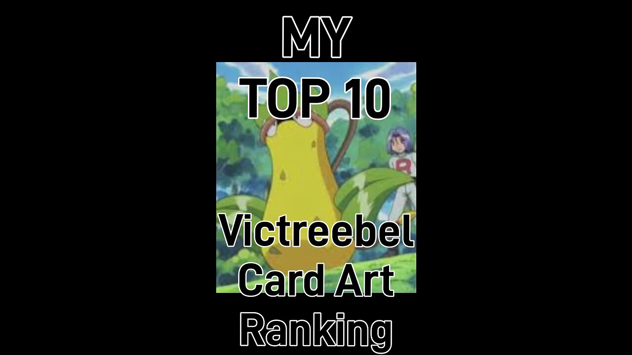 My Top 10 Victoreebel Card Art Rankings!