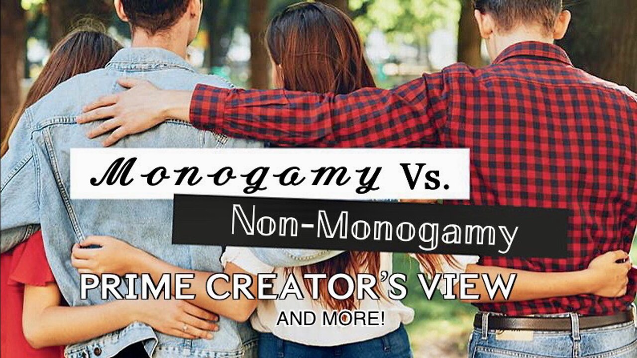 Monogamy Vs. Non-Monogamy, “Orgies” and Tantric Sex/Kama Sutra (Satanic or Neutral?) + Looking Deeper into What God/Source/Prime Creator is. — Topics Verbalized by 3 Different Teachers in Their Own Lingo!