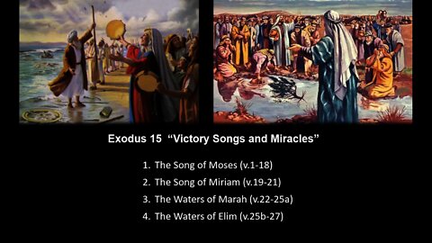 Exodus 15 “Victory Songs and Miracles” - Calvary Chapel Fergus Falls