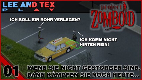 Wenn wir nicht gestorben sind, dann kämpfen wir noch heute... | Project Zomboid Multiplayer [01]