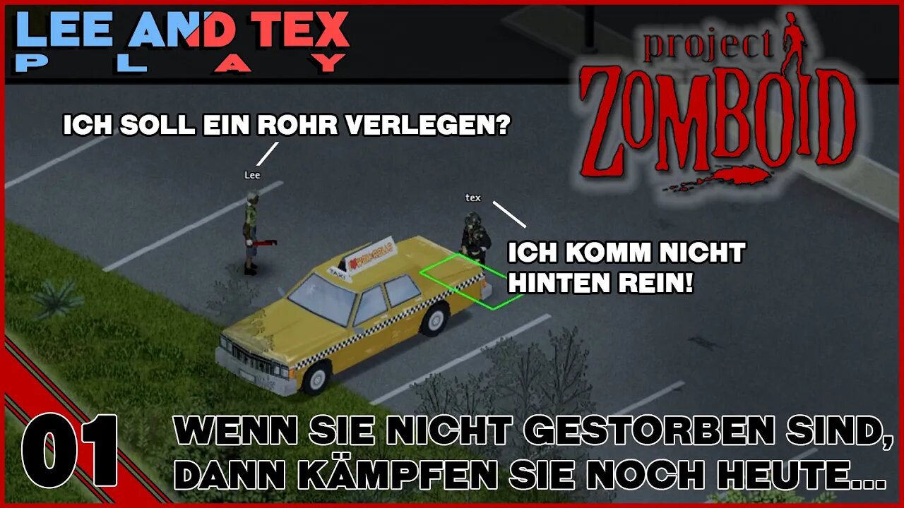 Wenn wir nicht gestorben sind, dann kämpfen wir noch heute... | Project Zomboid Multiplayer [01]