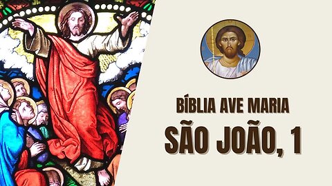 São João, 1 - "No princípio era o Verbo, e o Verbo estava junto de Deus e o Verbo era Deus."