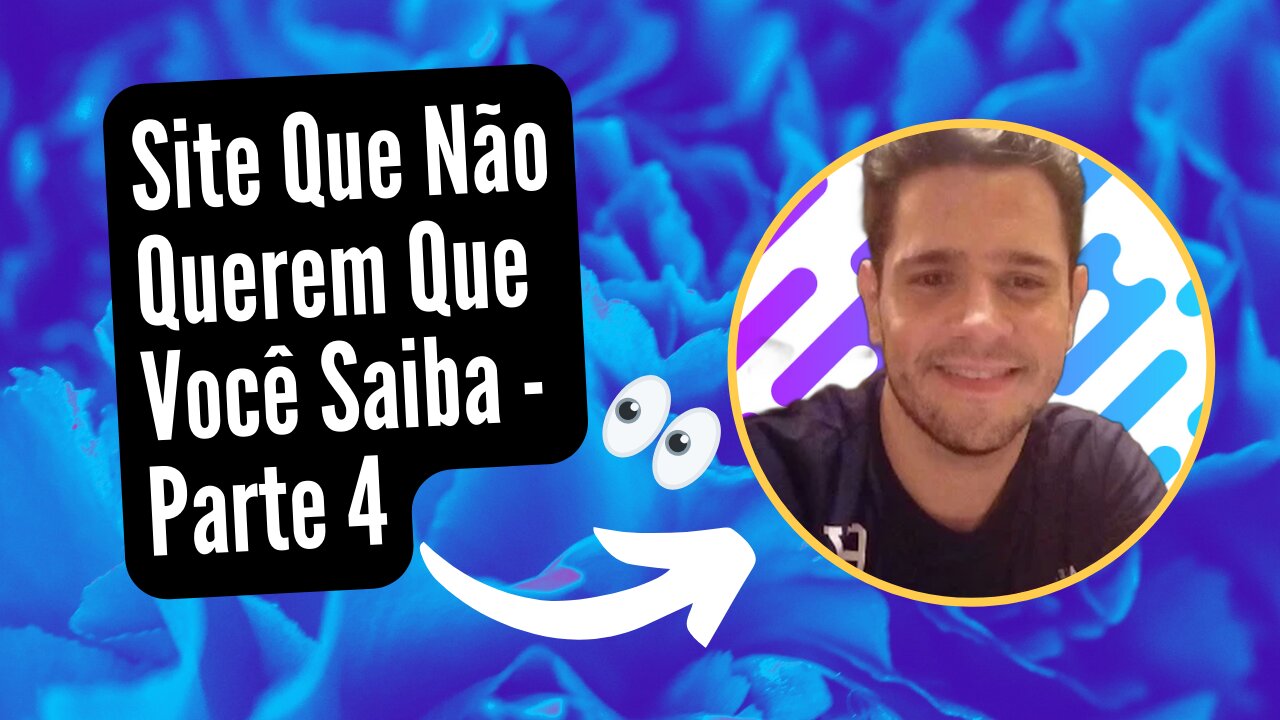 Site Que Não Querem Que Você Saiba - Parte 4