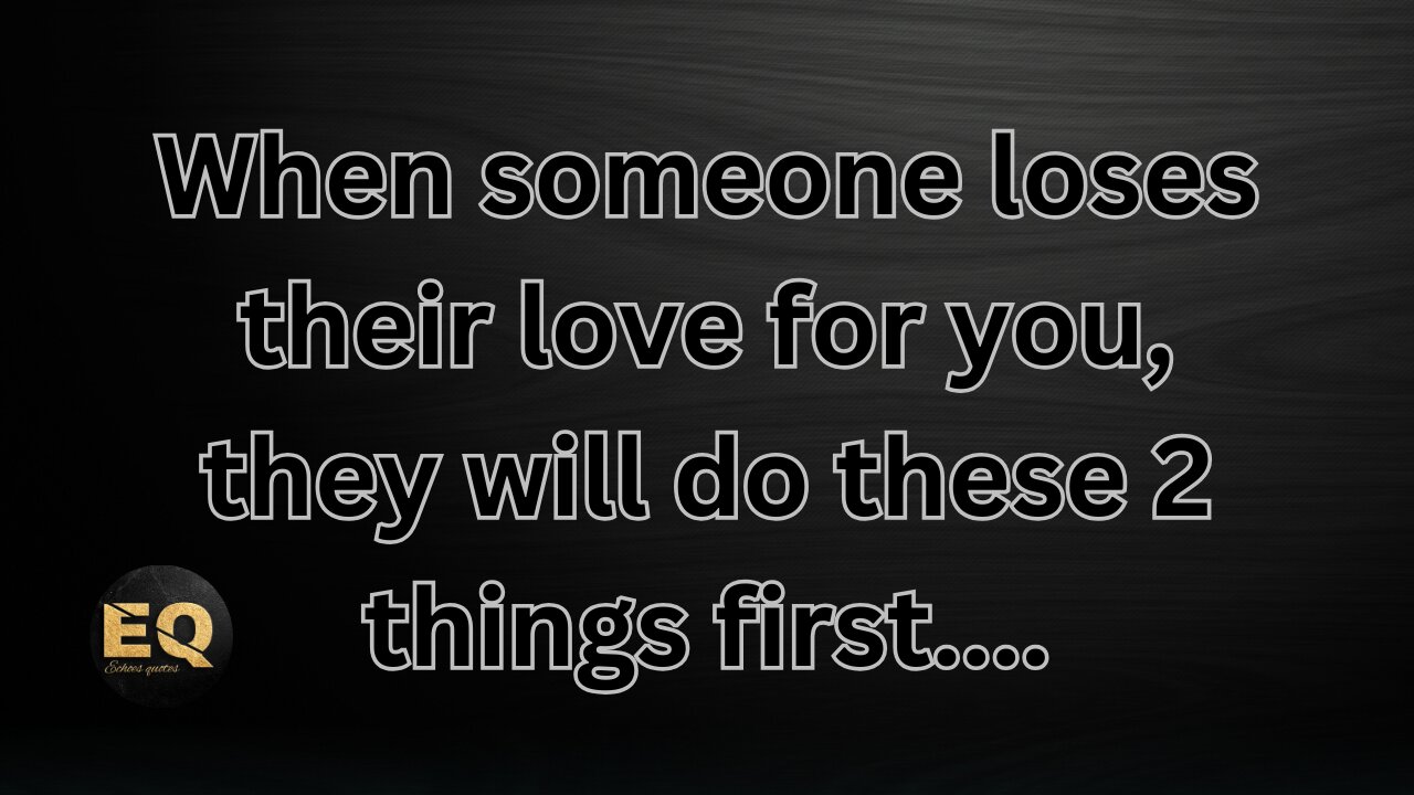 When someone loses their love for you, they will do these two things first...? @Psychology Says