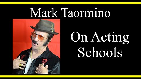 Mark Taormino On Acting Schools (Interview Excerpt)