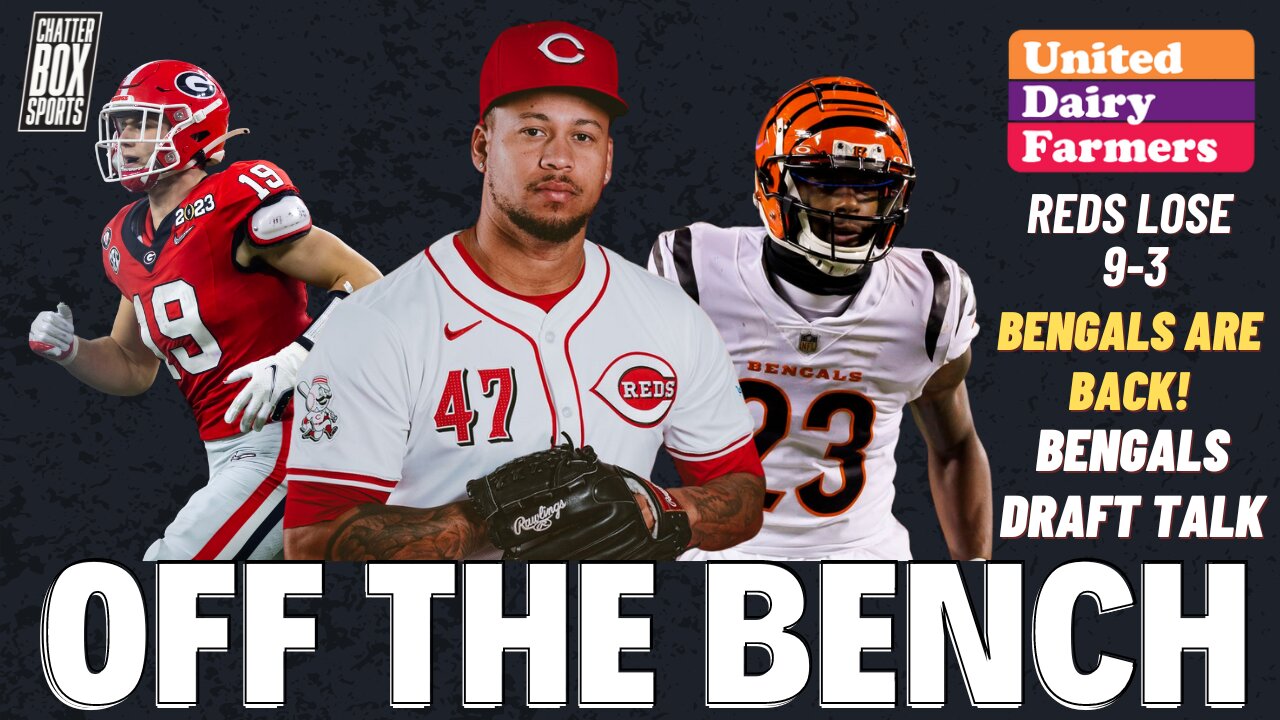 Cincinnati Reds lose 9-3... Cincinnati Bengals Draft. | OTB Presented By UDF