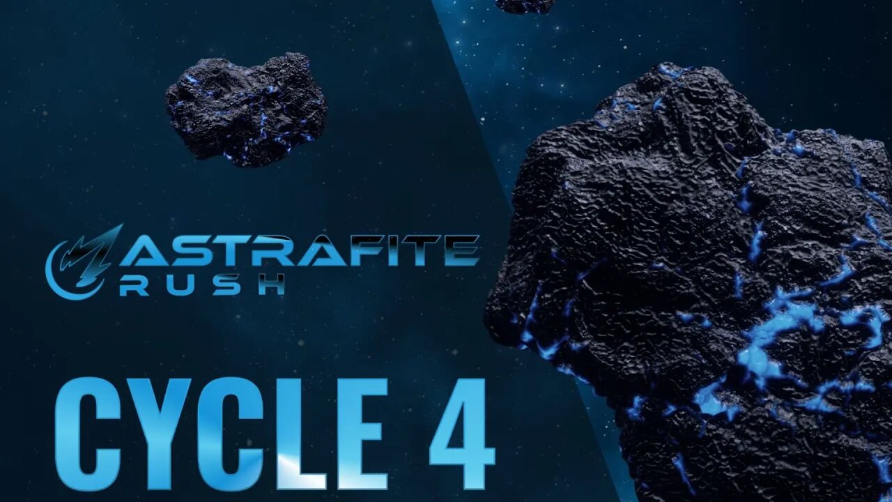 Astrafite Rush cycle 4