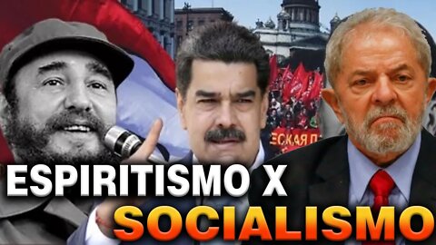 ESPIRITISMO X SOCIALISMO : Qual a POSIÇÃO dos ESPÍRITOS de DEUS ?