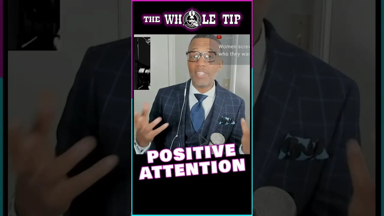 POSITIVE ATTENTION - the Whole tip #shorts #short #shortvideo #subscribe #shortsvideo #status