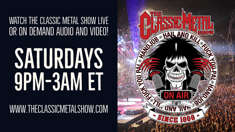CMS | THE CLASSIC METAL SHOW 6/18/22 (Full Show)